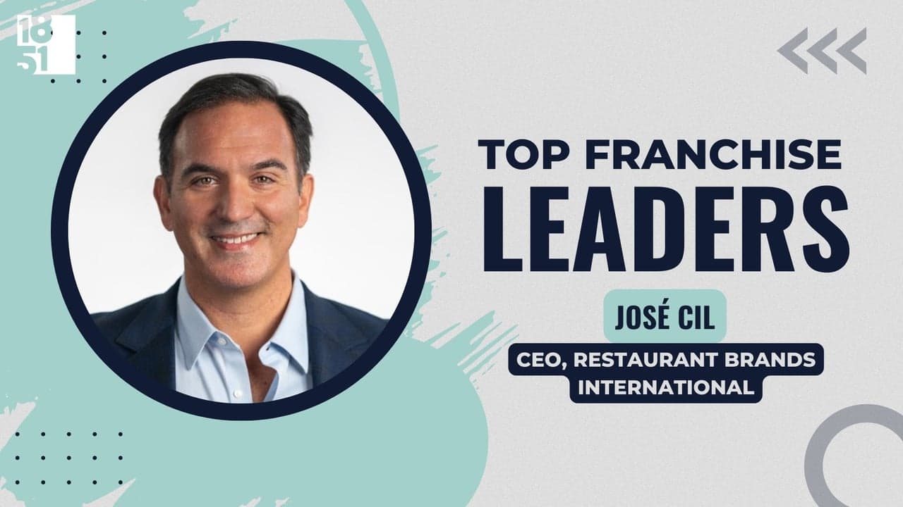 Top Franchise Leaders: José Cil, CEO of Restaurant Brands International Top Franchise Leaders: José Cil, CEO of Restaurant Brands International