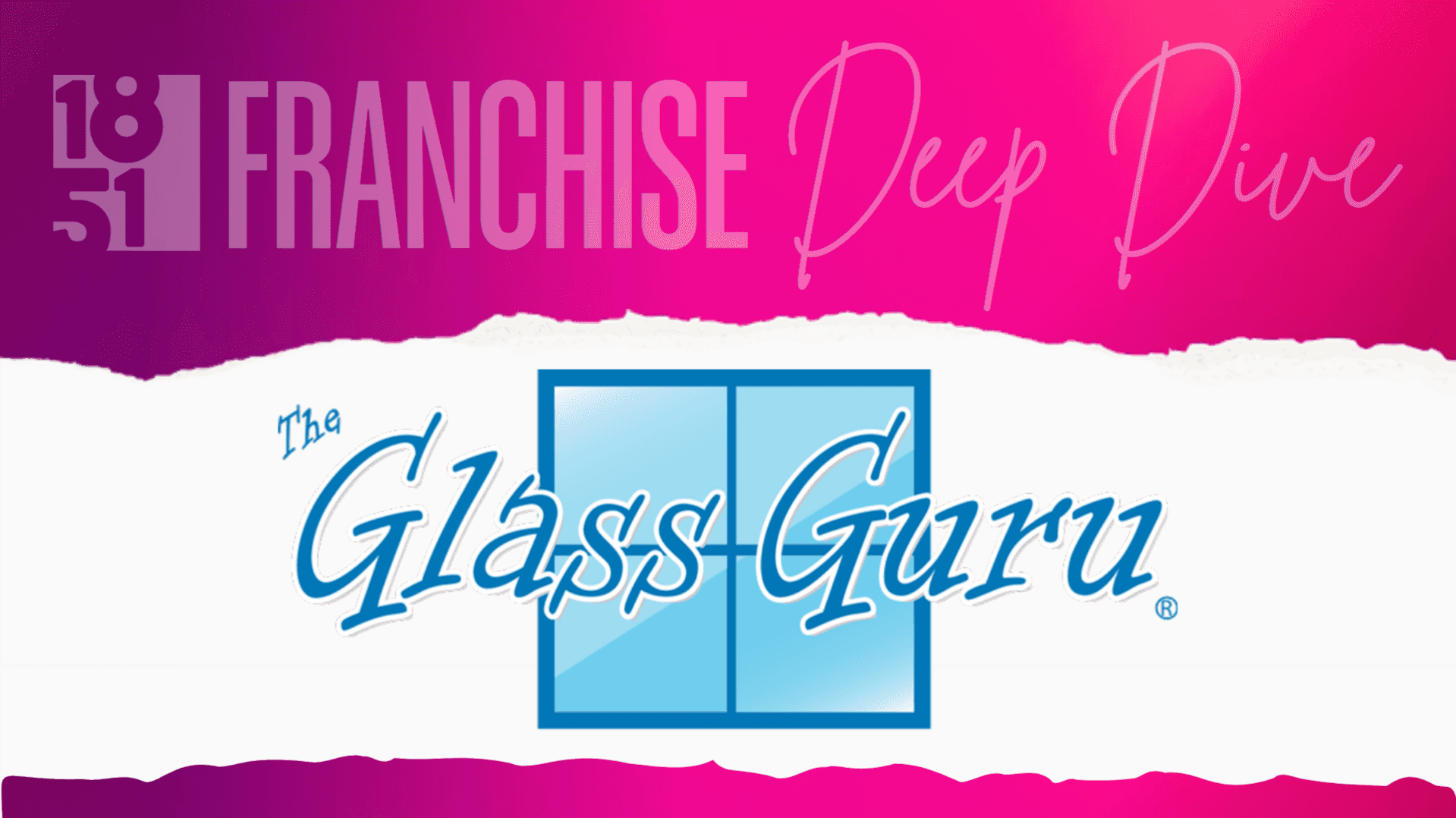 The Glass Guru Franchise Costs, Fees, Profit and Data for 2026