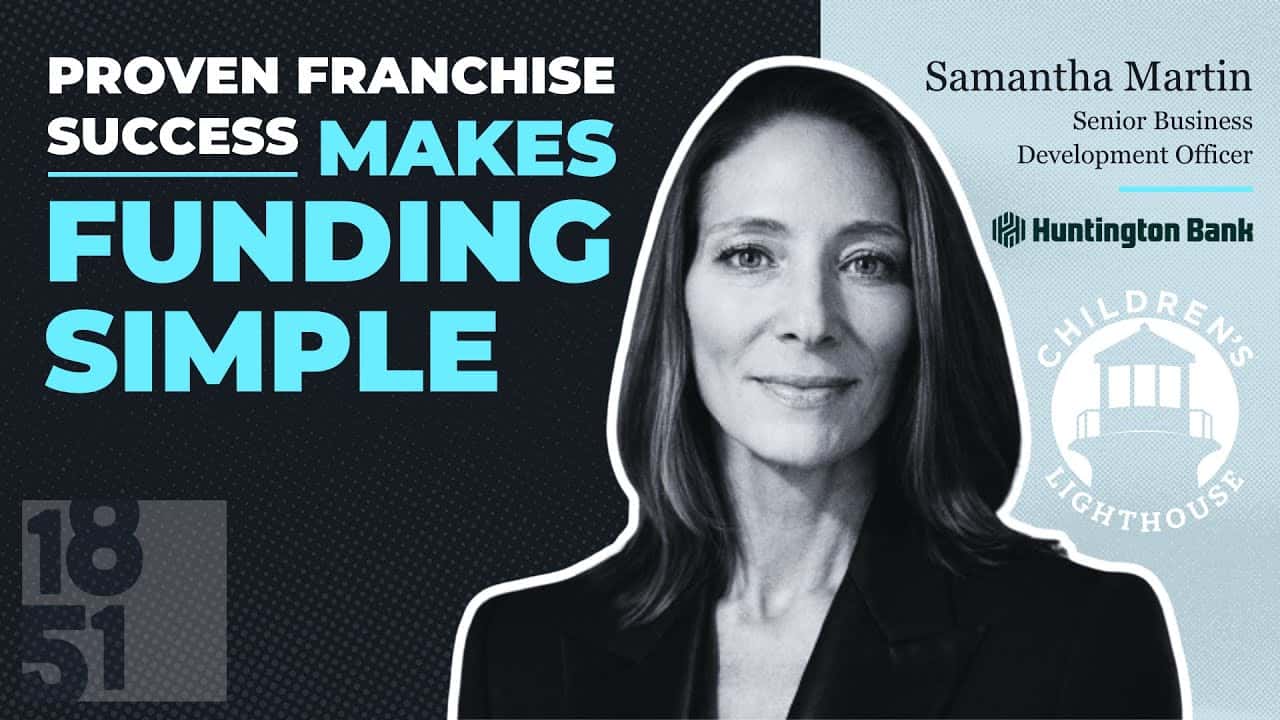 Why Children’s Lighthouse Franchisees Have an Easier Path to Funding: Huntington Bank Executive Explains What Lenders Look For