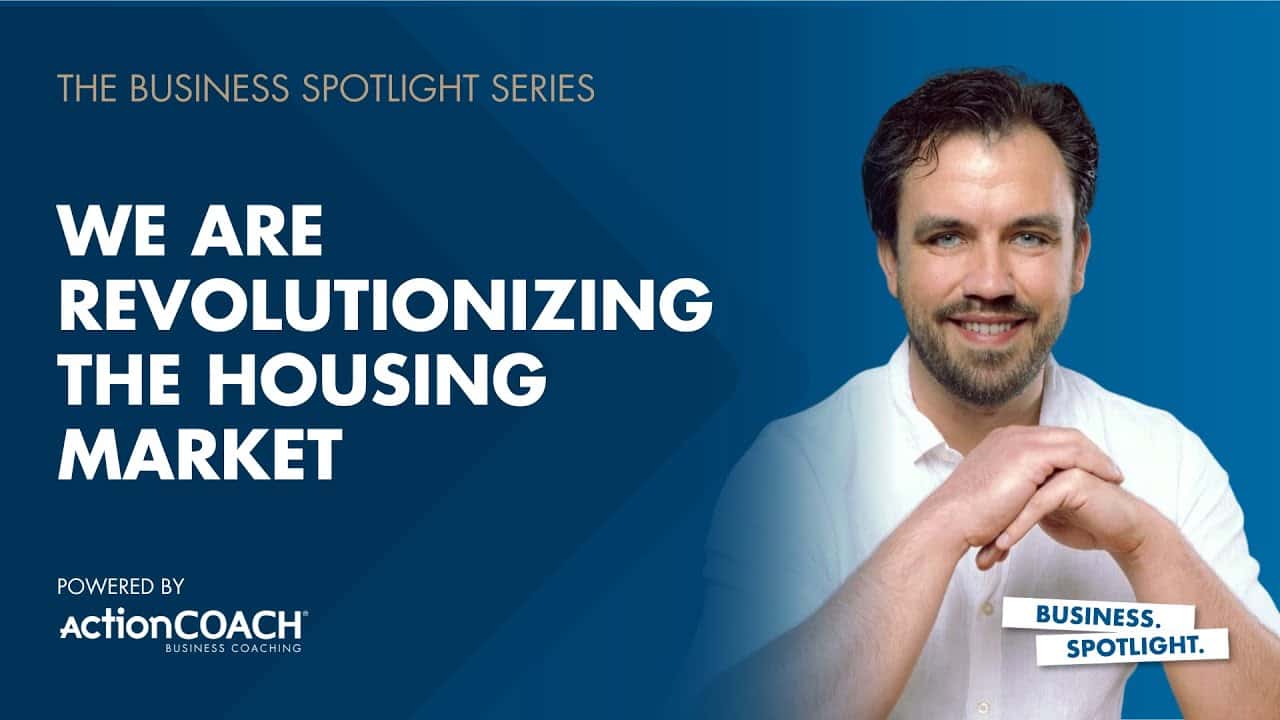 Business Spotlight Series: ​​WE'RE REVOLUTIONIZING THE HOUSING MARKET