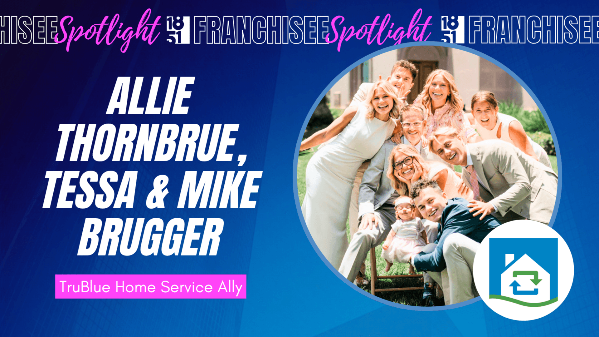 image of Allie Thornbrue Tessa Brugger and Mike Brugger Owners of trublue home service ally