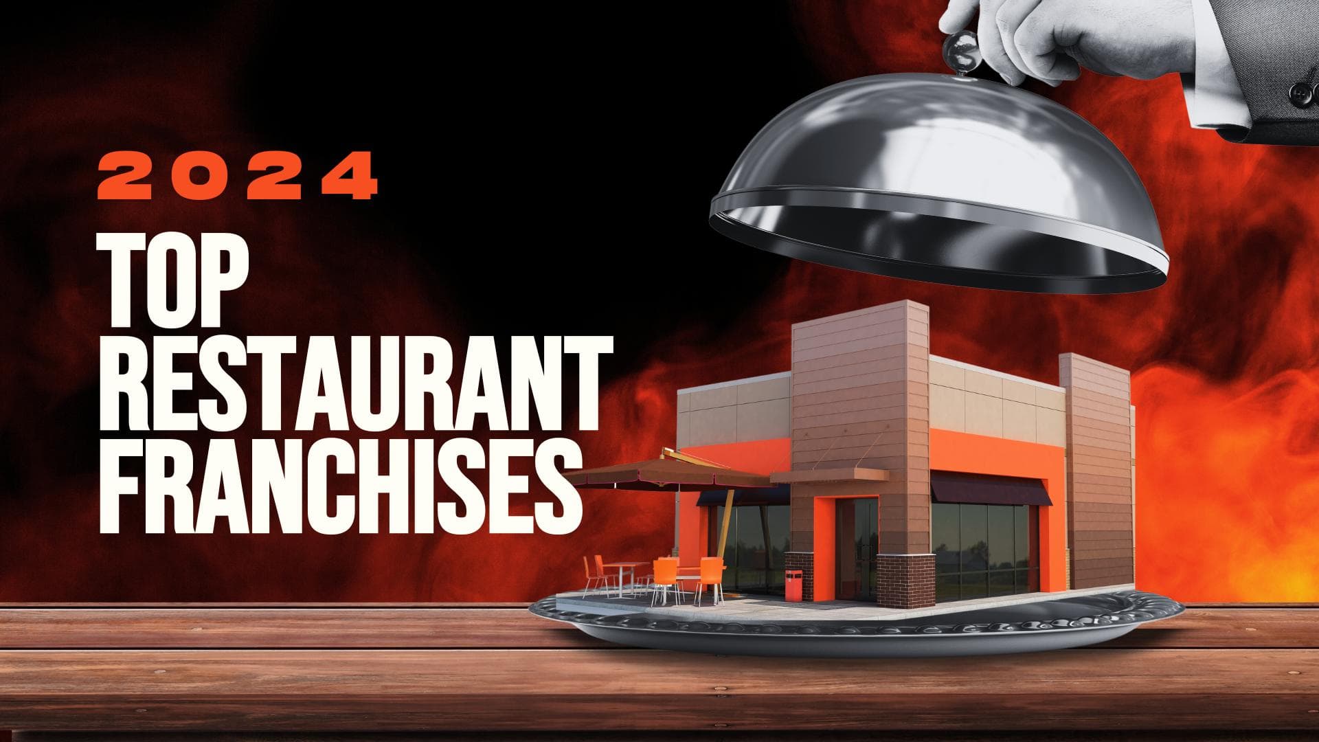The Top Restaurant Franchises for 2024