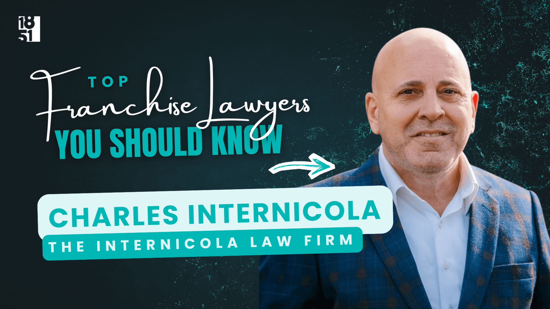 2026 Top Franchise Lawyers You Should Know: Charles Internicola  The Internicola Law Firm