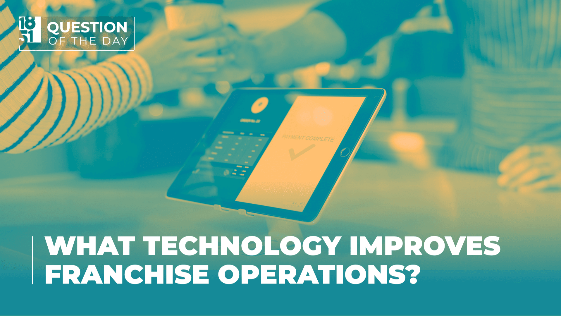What Technology Improves Franchise Operations and Profitability?