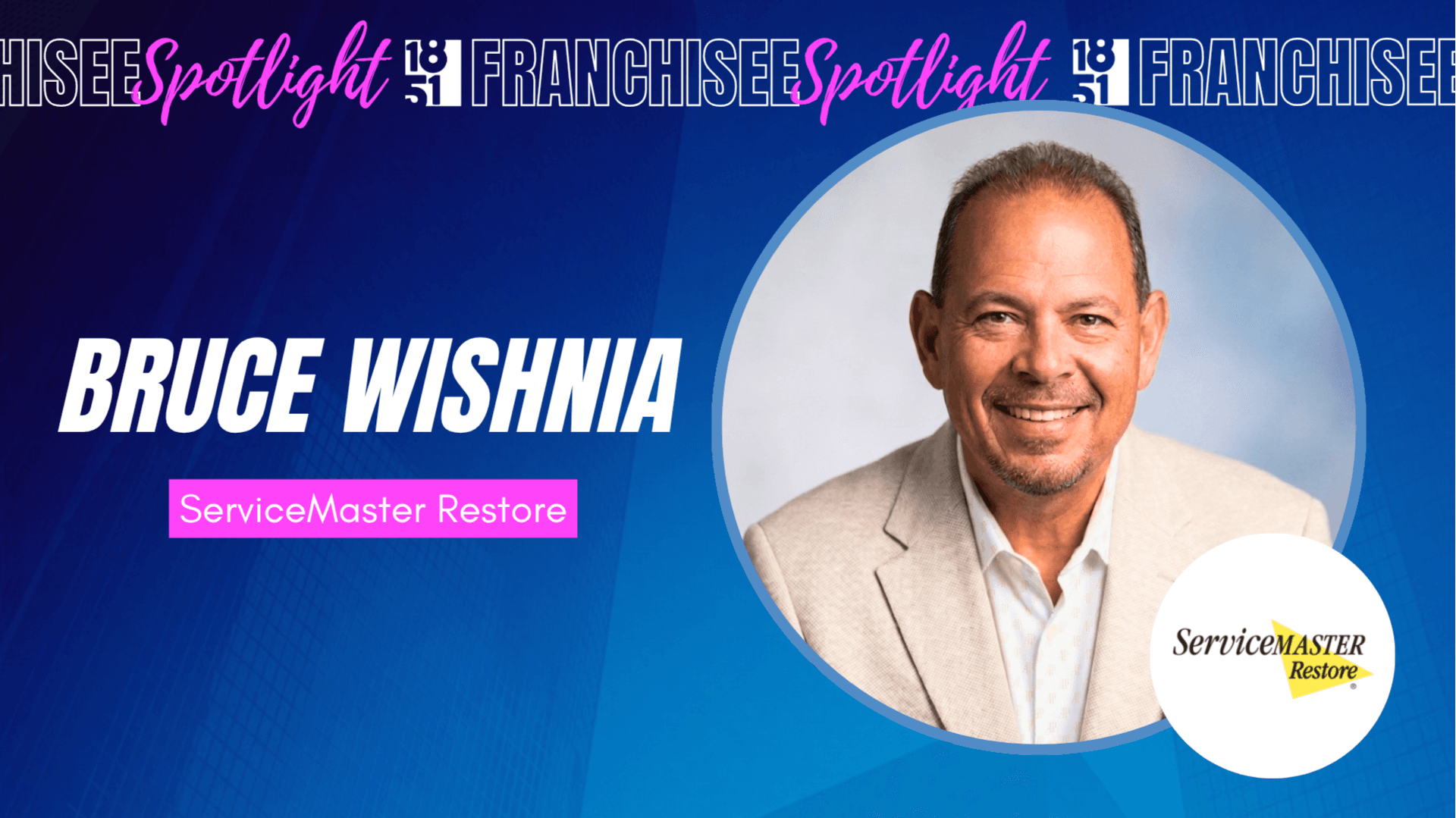 Lifelong Entrepreneur Bruce Wishnia Achieves Record-Breaking Growth With ServiceMaster Restore Franchise in New Jersey