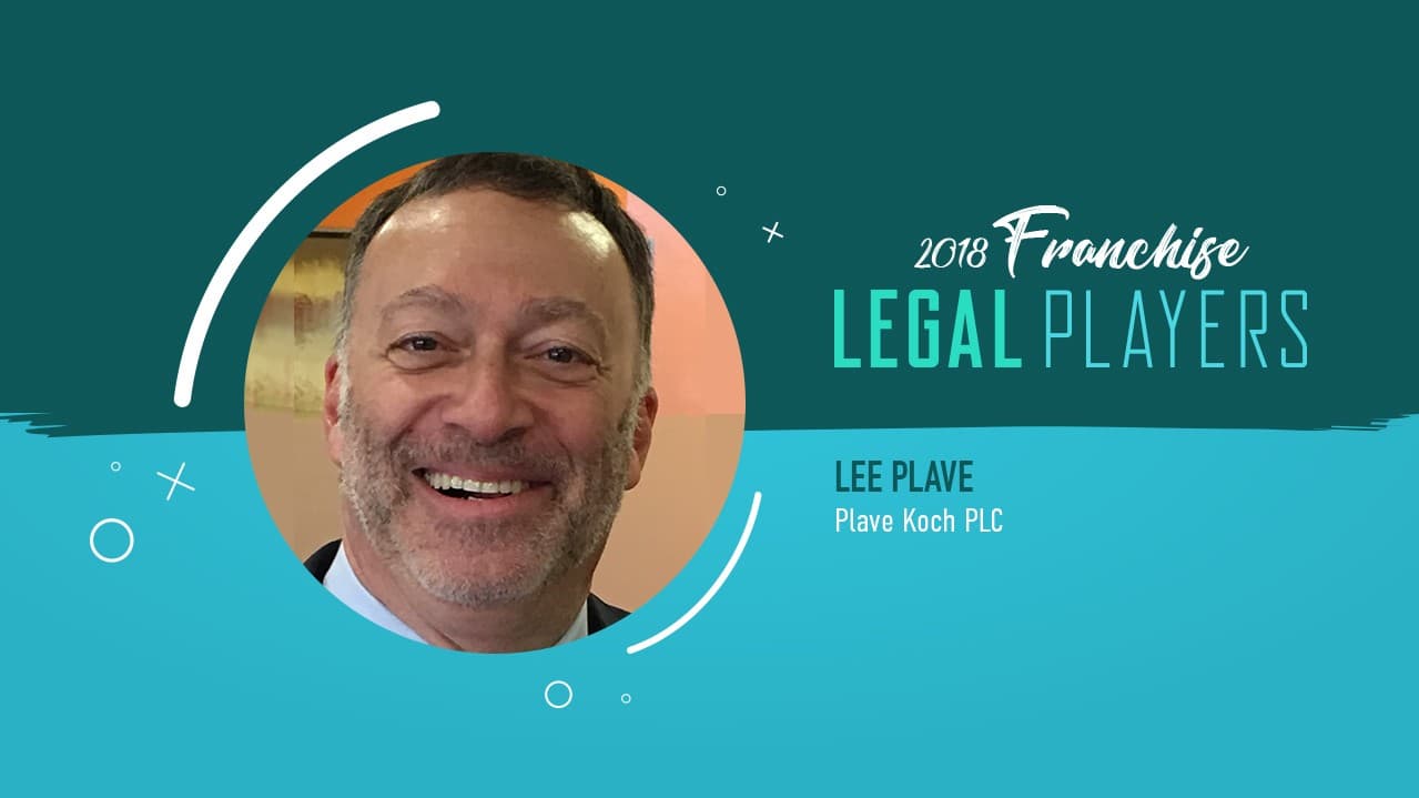 Franchise Legal Players: Lee Plave of Plave Koch PLC