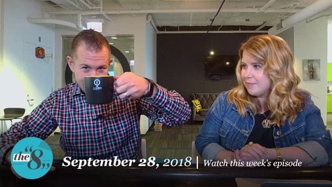 The 8 | September 28, 2018