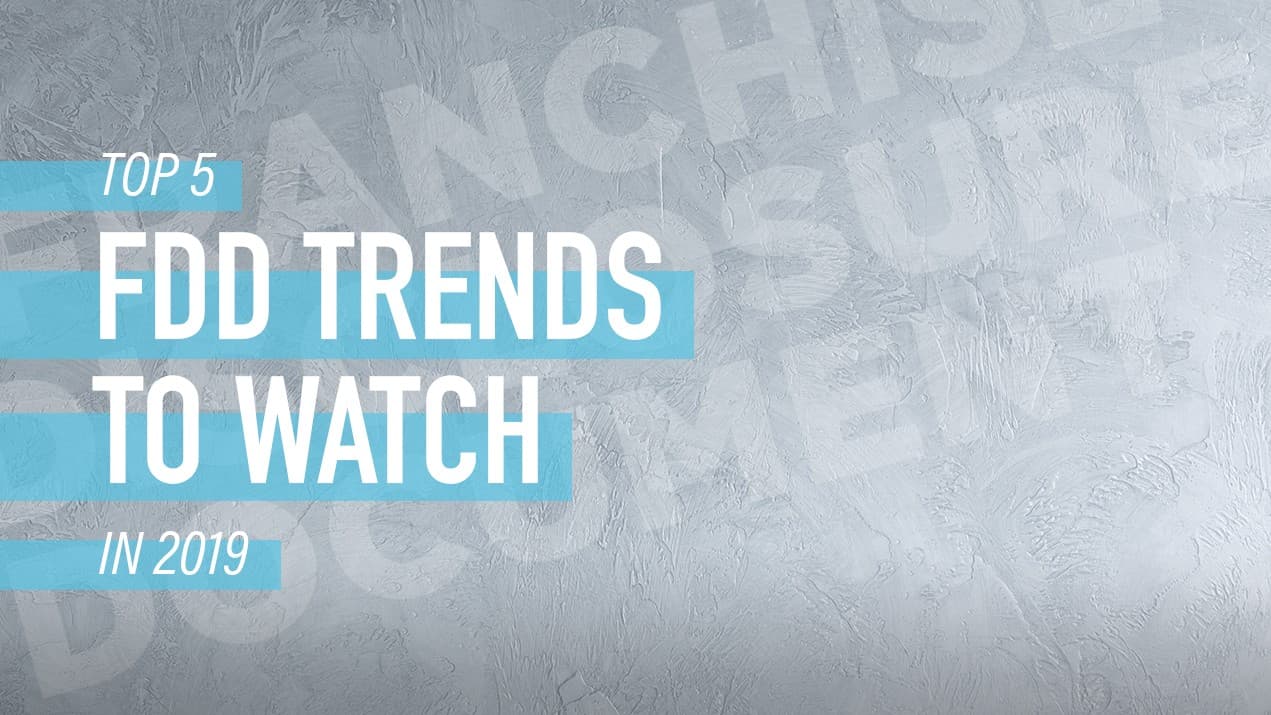Top 5 Trends to Watch in Franchise Disclosure Documents This Year