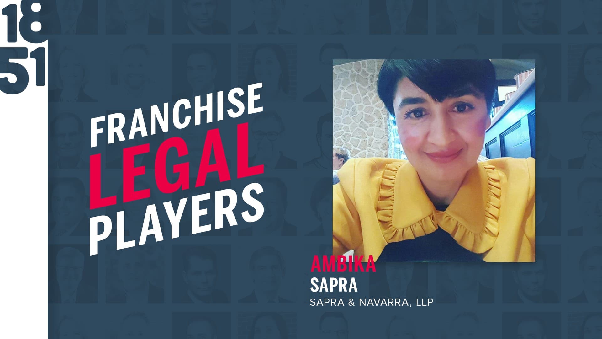 Franchise Legal Players: Ambika Sapra, Partner at Sapra & Navarra LLP