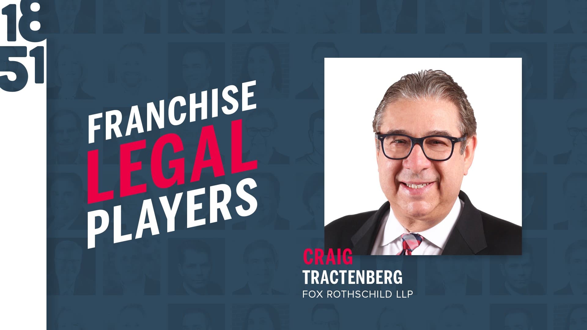 Franchise Legal Players: Craig Tractenberg, Partner, Fox Rothschild LLP