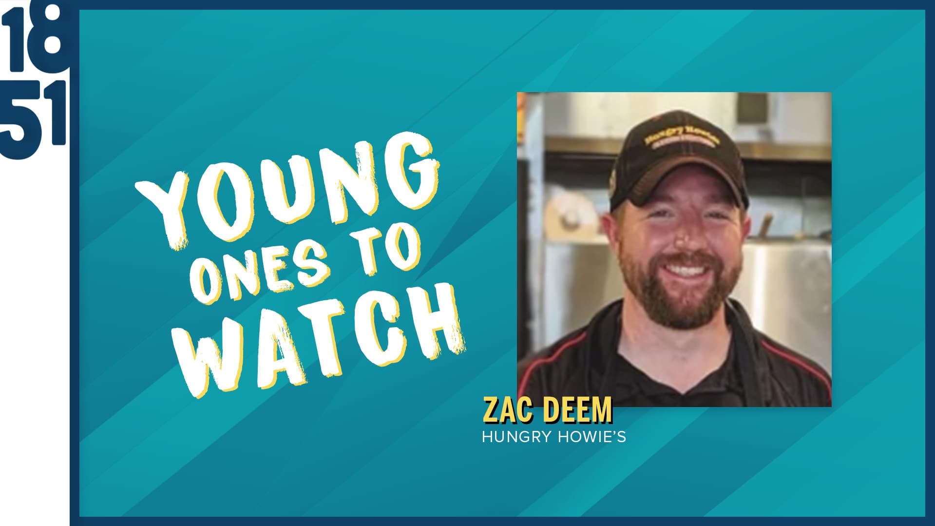 Young Ones to Watch: Zac Deem, Hungry Howie’s Franchise Owner