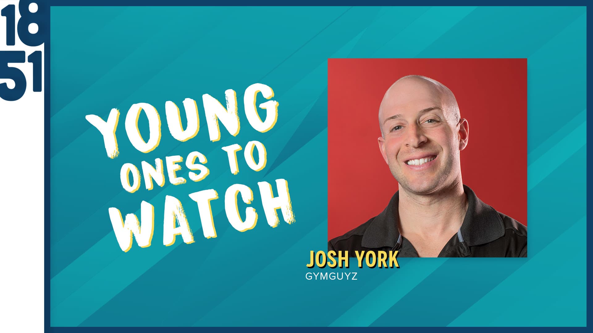 Young Ones to Watch: Josh York, Founder and CEO of GYMGUYZ