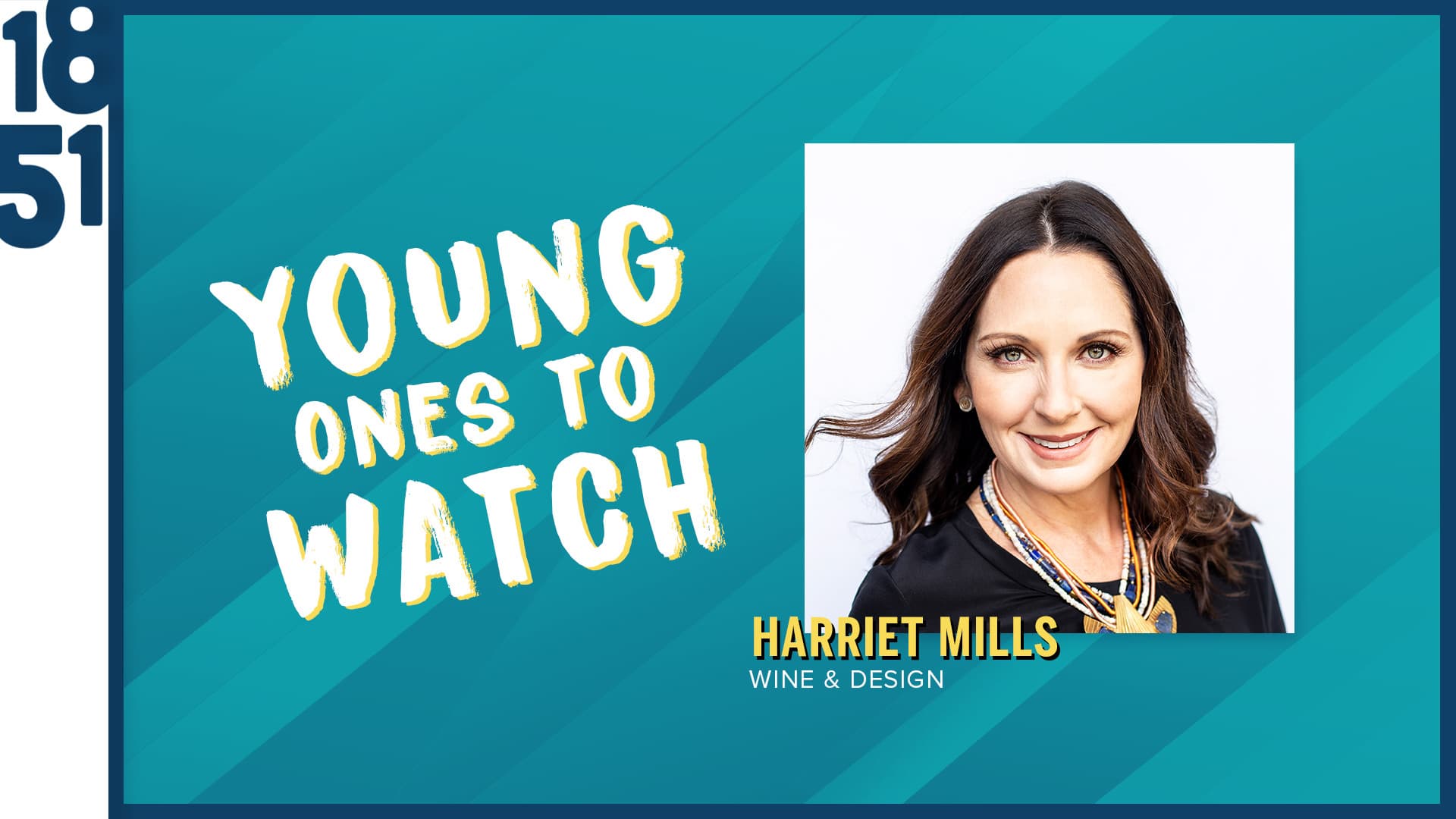 Young Ones to Watch: Harriet Mills, Founder and CEO of Wine & Design