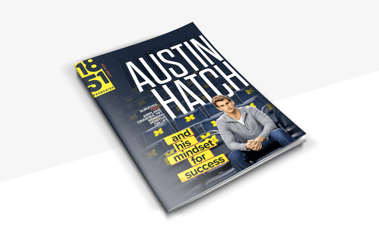 Why Franchisors Need to Adopt Austin Hatch’s Mindset for Success