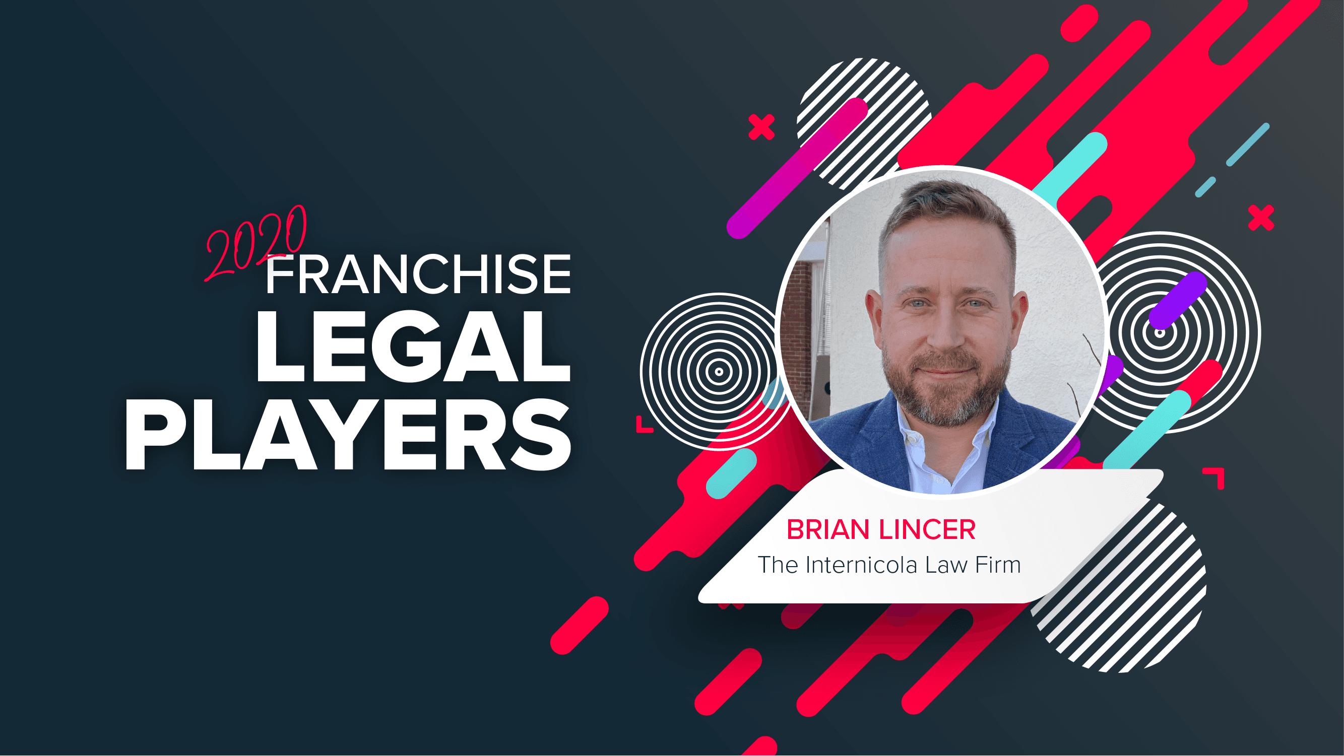 Top Franchise Lawyers: Brian Lincer of Internicola Law Firm