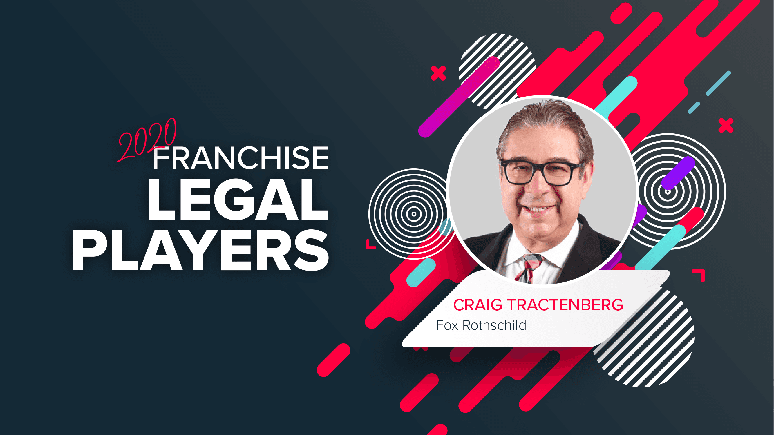 Top Franchise Lawyers: Craig Tractenberg of Fox Rothschild LLP