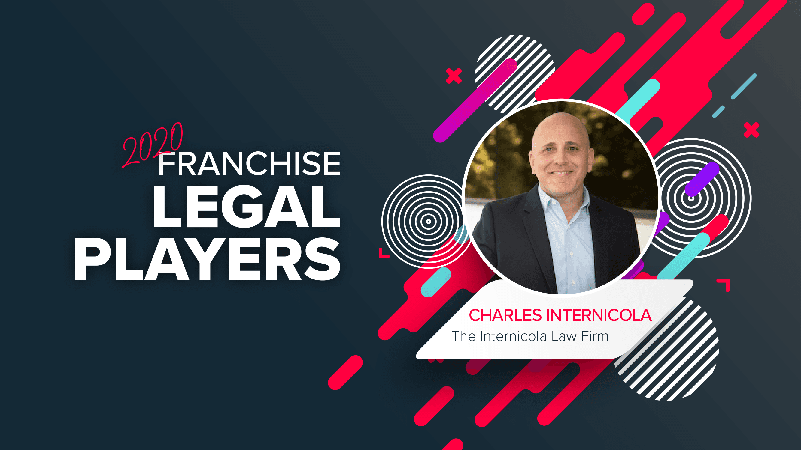 Top Franchise Lawyers: Charles Internicola of The Internicola Law Firm