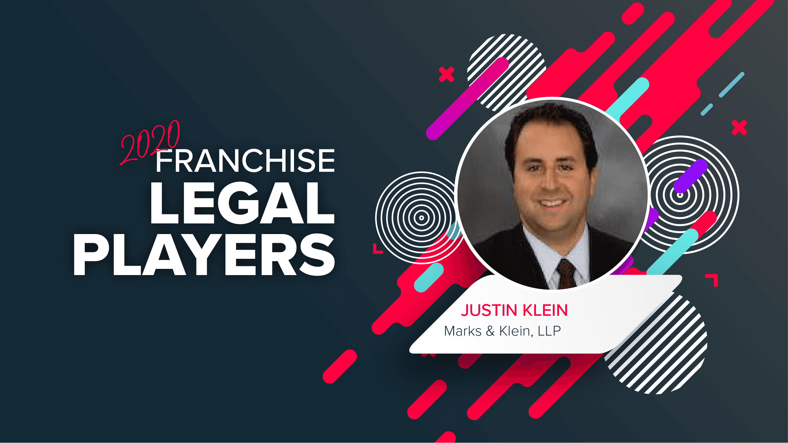 Top Franchise Lawyers: Justin Klein of Marks & Klein