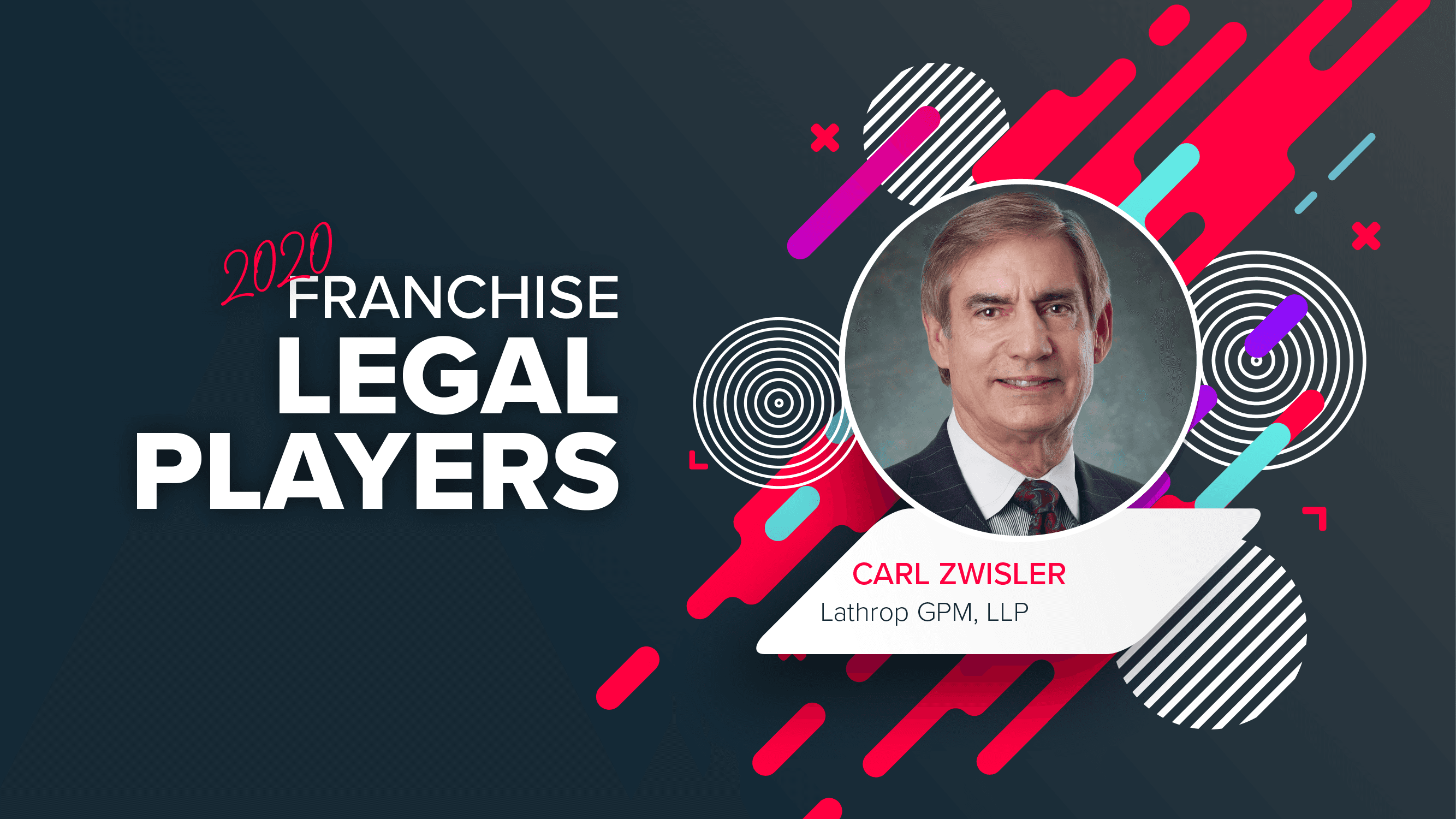 Top Franchise Lawyers: Carl Zwisler of Lathrop GPM LLP