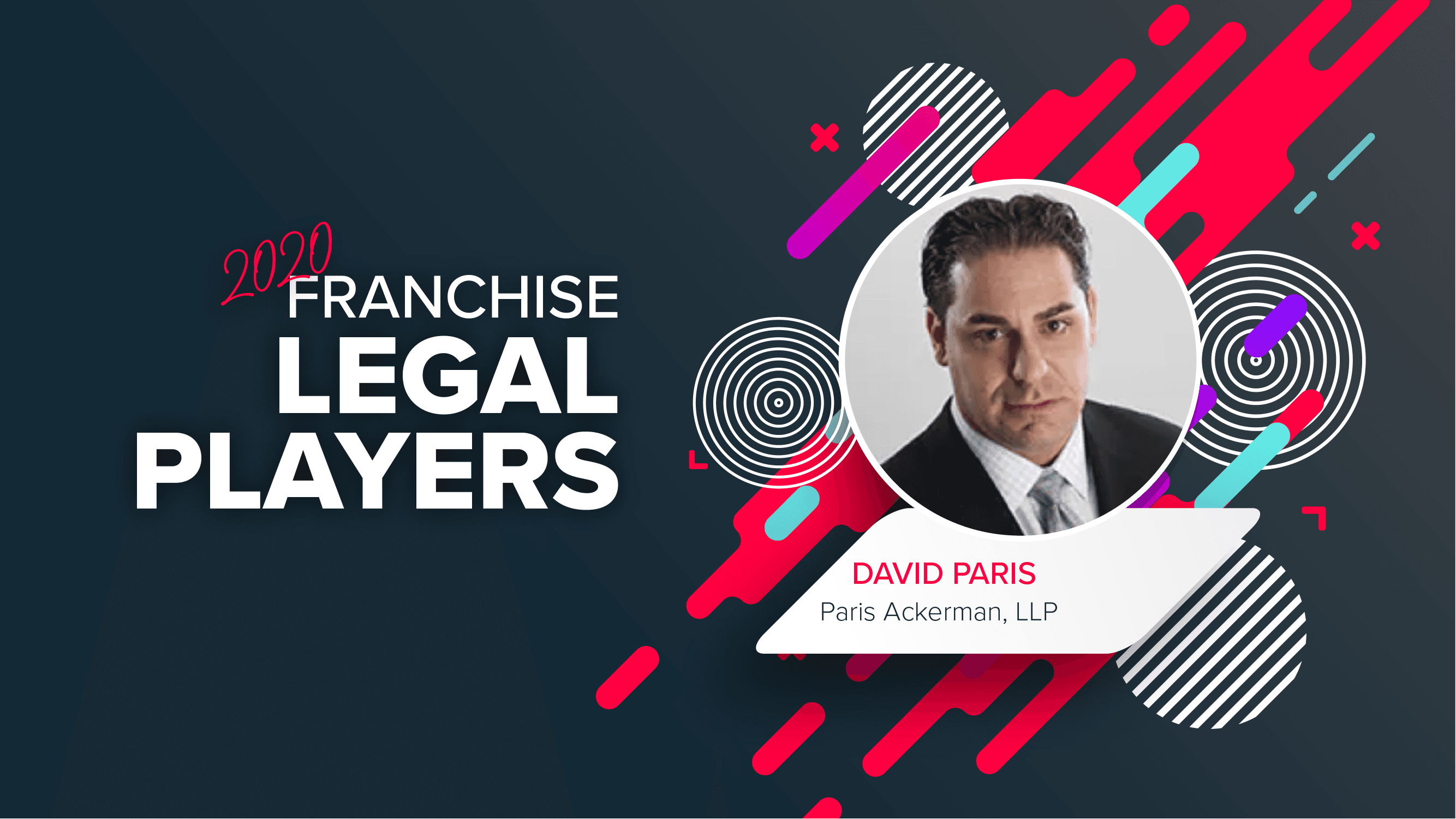 Top Franchise Lawyers: David Paris of Paris Ackerman LLP
