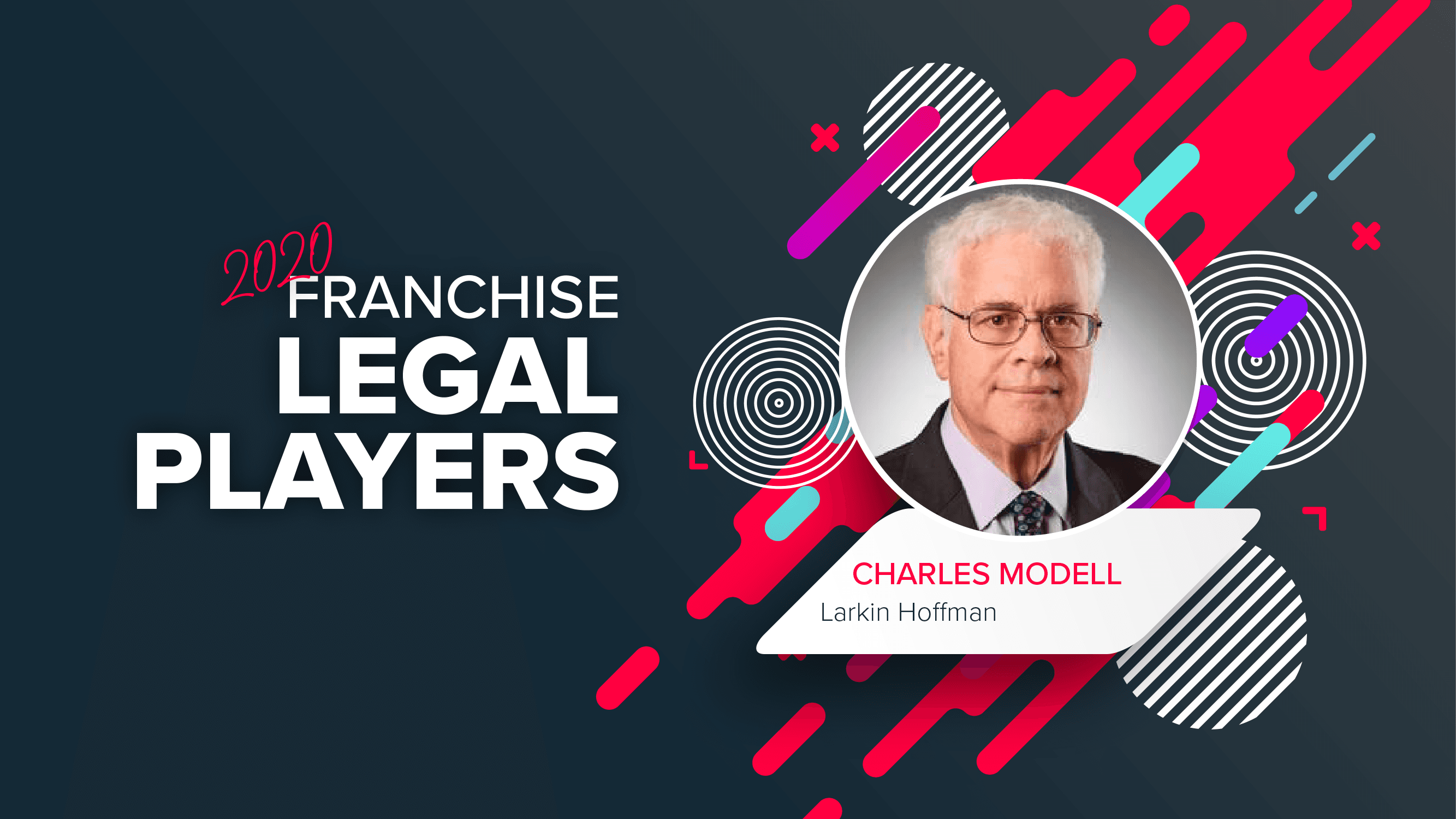 Top Franchise Lawyers: Charles Modell of Larkin Hoffman