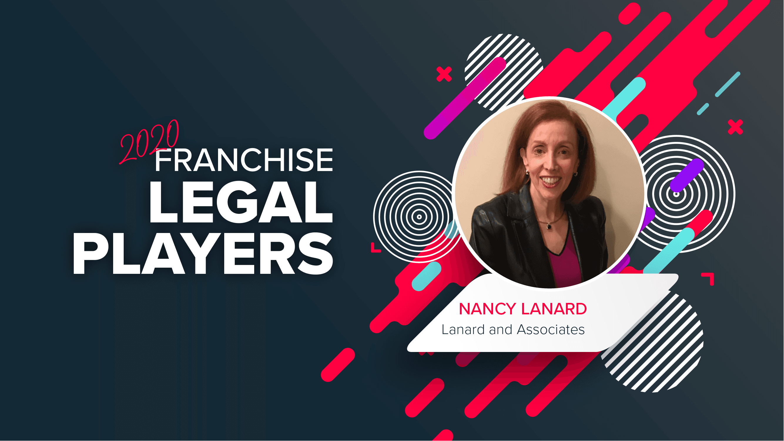 Top Franchise Lawyers: Nancy Lanard of Lanard and Associates