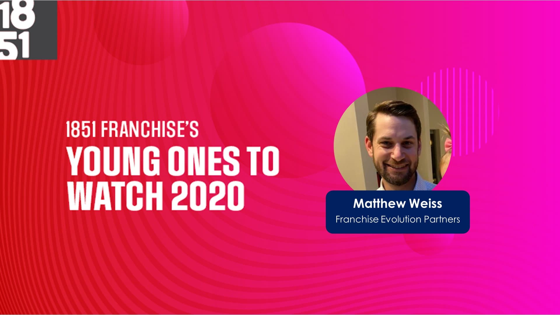 Young Ones to Watch: Matthew Weiss, Director of Franchise Development at Franchise Evolution Partners