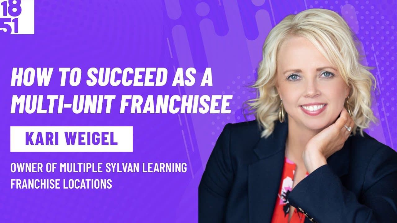 How to Succeed as A Multi-Unit Franchisee: Kari Weigel, Sylvan Learning Center
