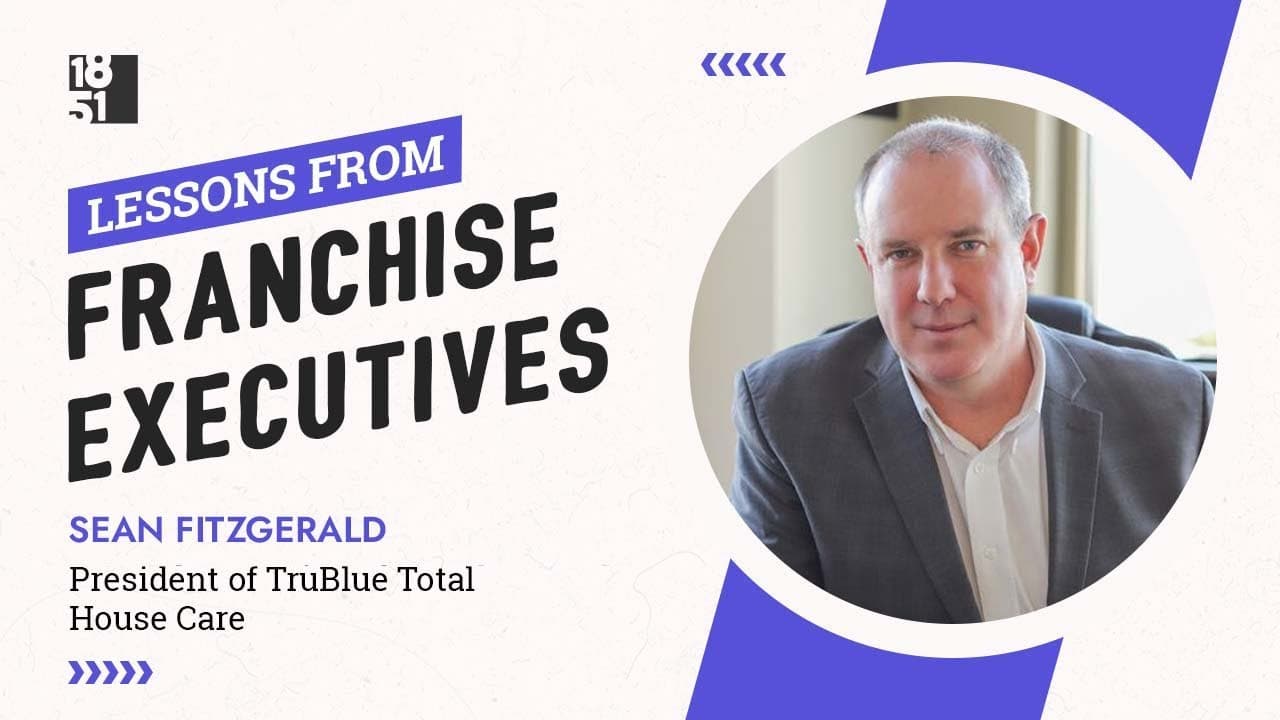 Lessons From Franchise Executives: Sean Fitzgerald of TruBlue Total House Care