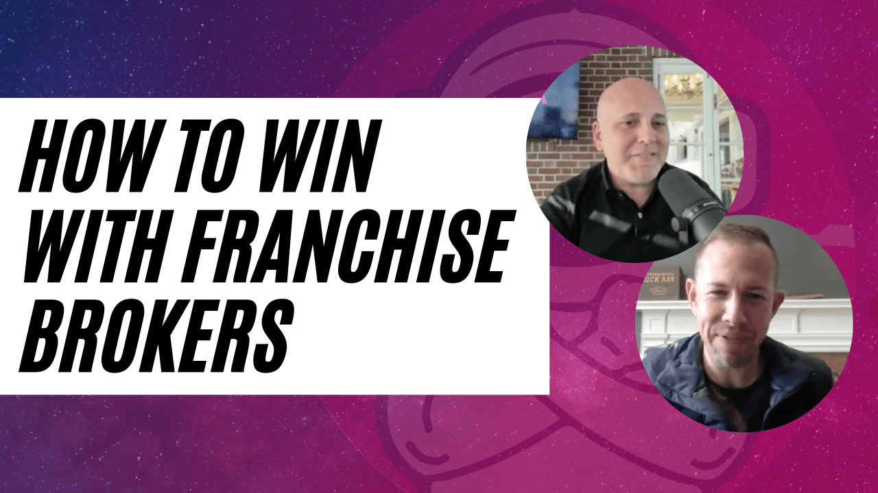 Fran X | How Can Franchisors Win With Franchise Brokers?