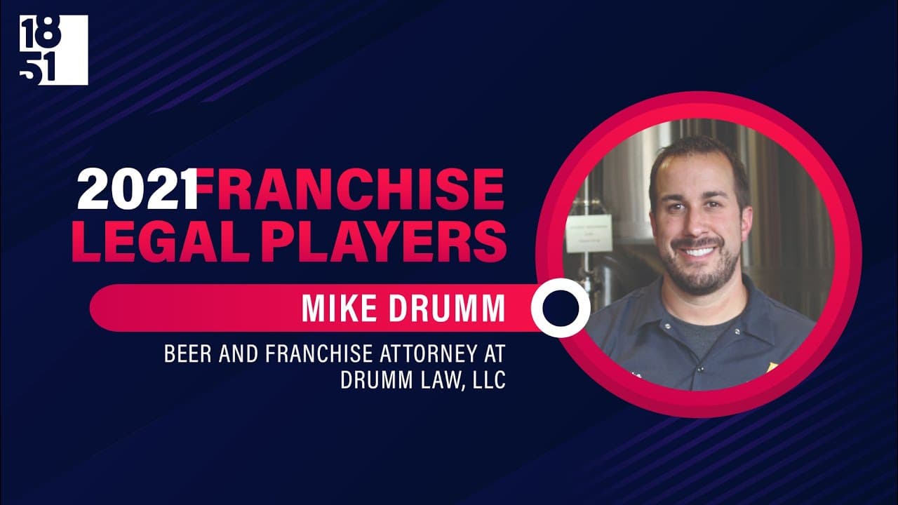 Top Franchise Legal Players: Mike Drumm, Beer and Franchise Attorney at Drumm Law, LLC