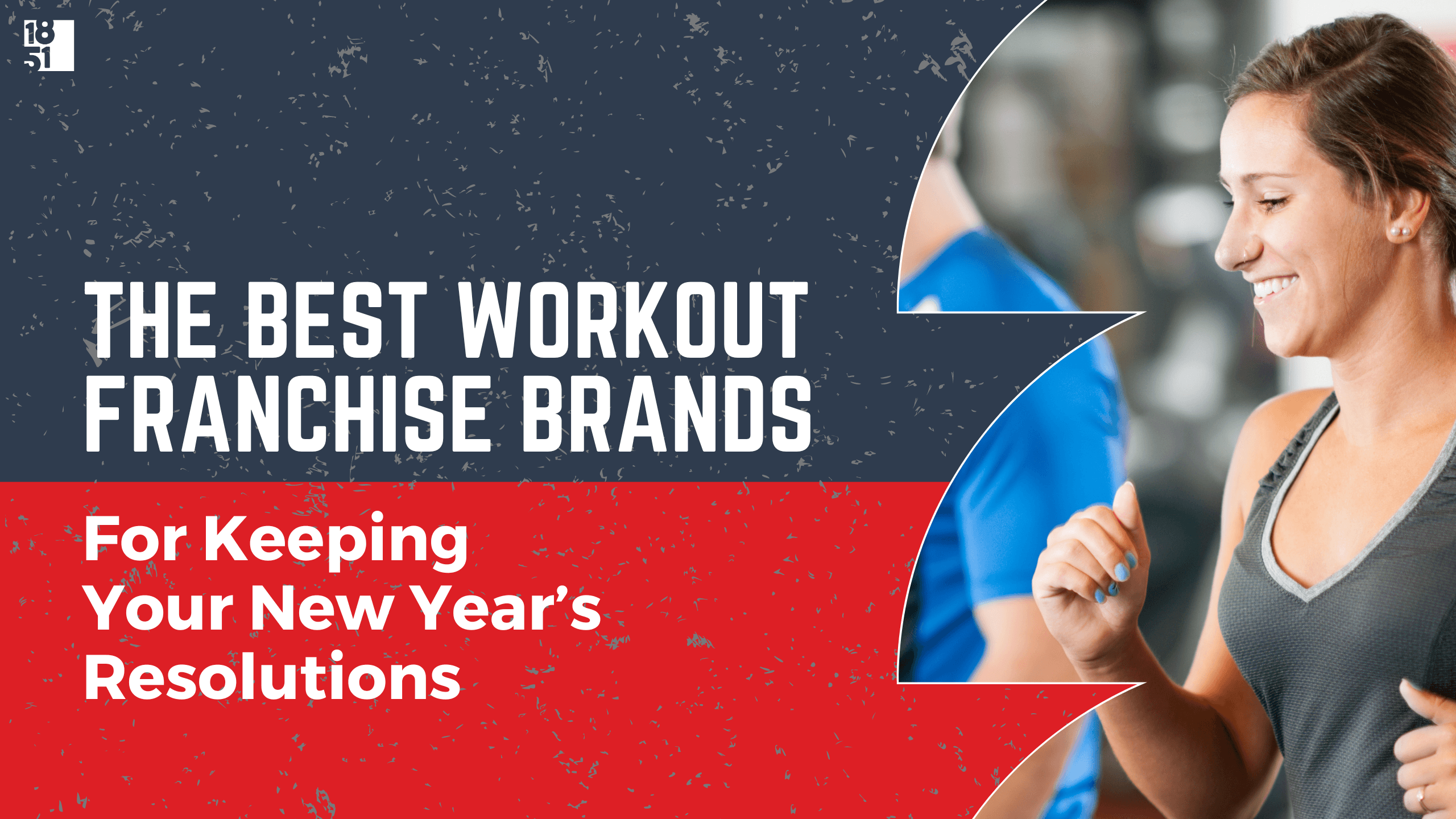 Best Workout Franchise Brands for Keeping Your New Year’s Resolution