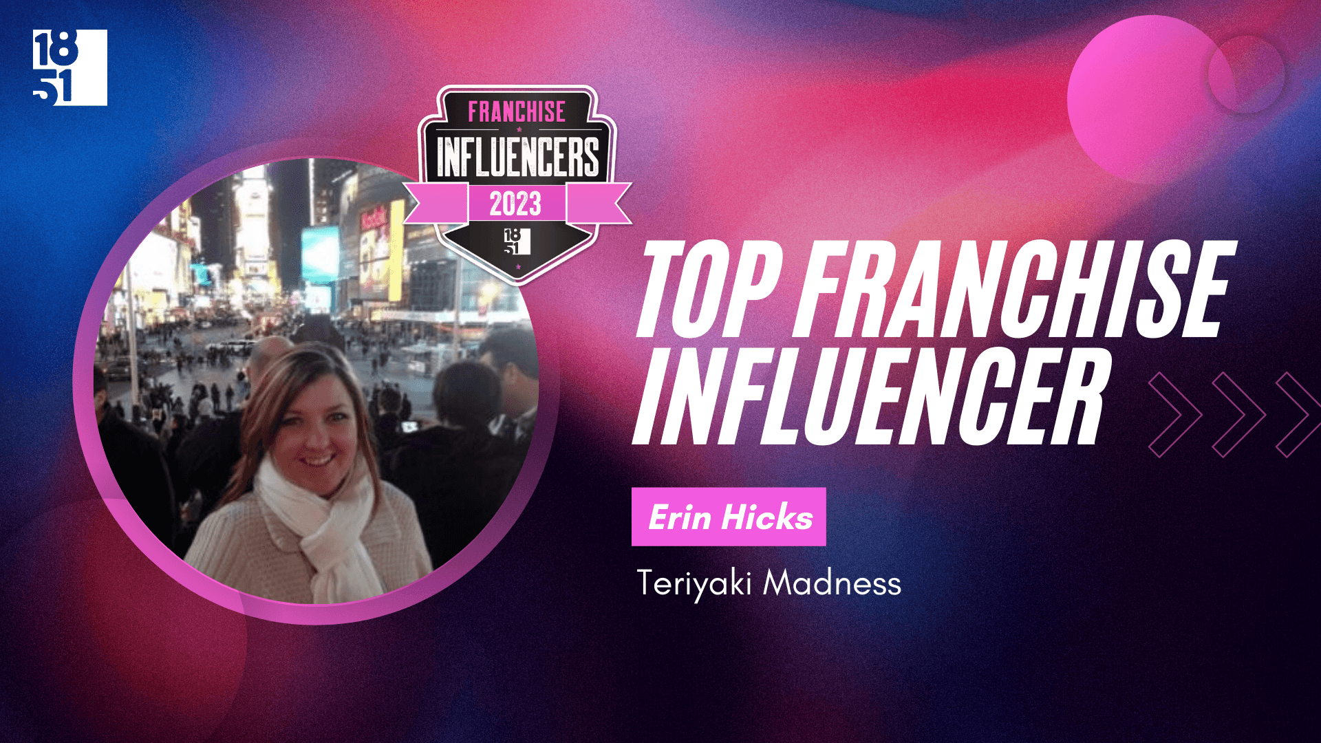 Franchise Influencers: Erin Hicks, Chief Operating Officer, Teriyaki Madness