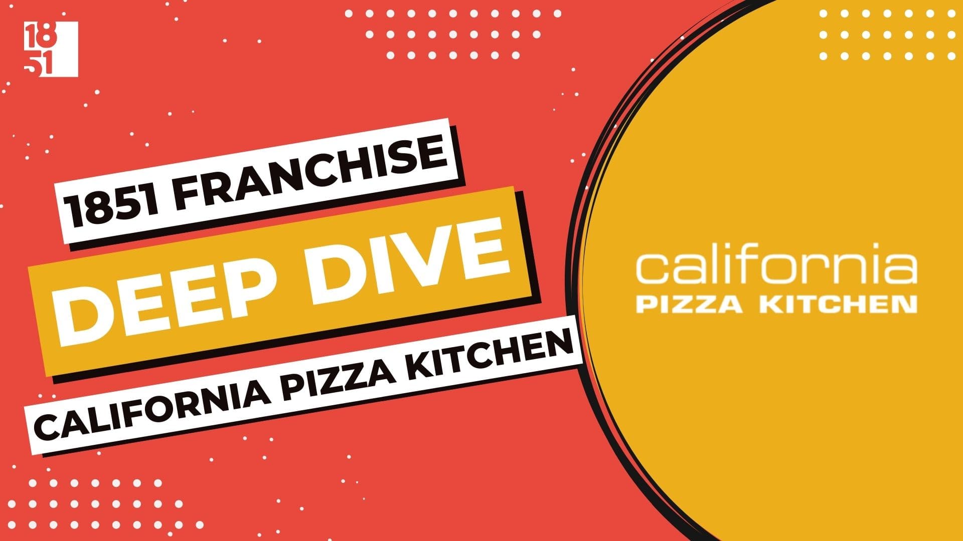 Franchise Deep Dive: California Pizza Kitchen Franchise Costs, Fees, Profit and Data