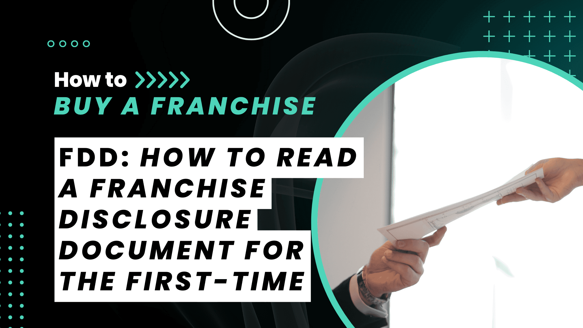 Wait, It's How Many Pages?! How to Read a Franchise Disclosure Document for the First Time