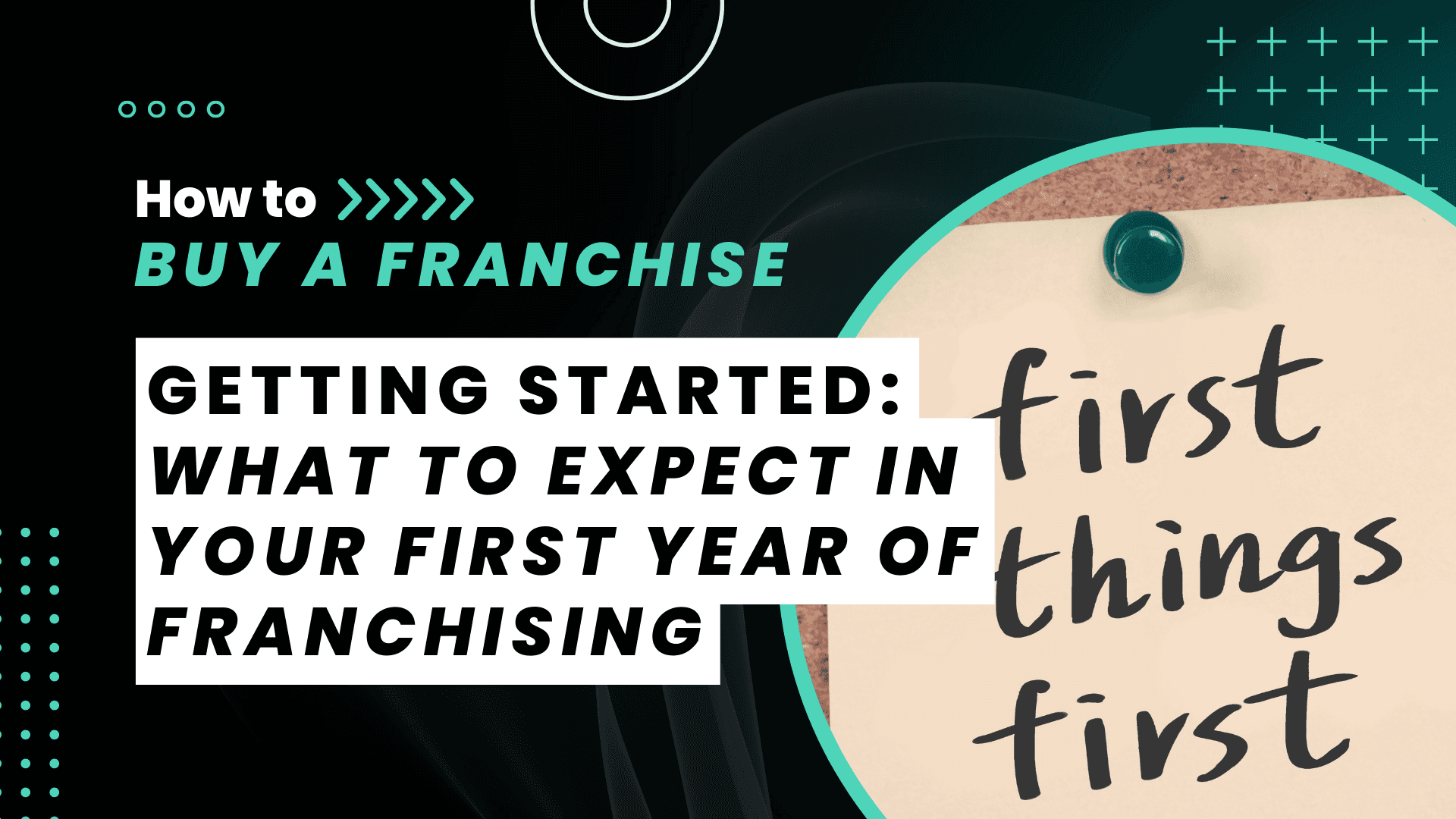 What To Expect in Your First Year of Franchising