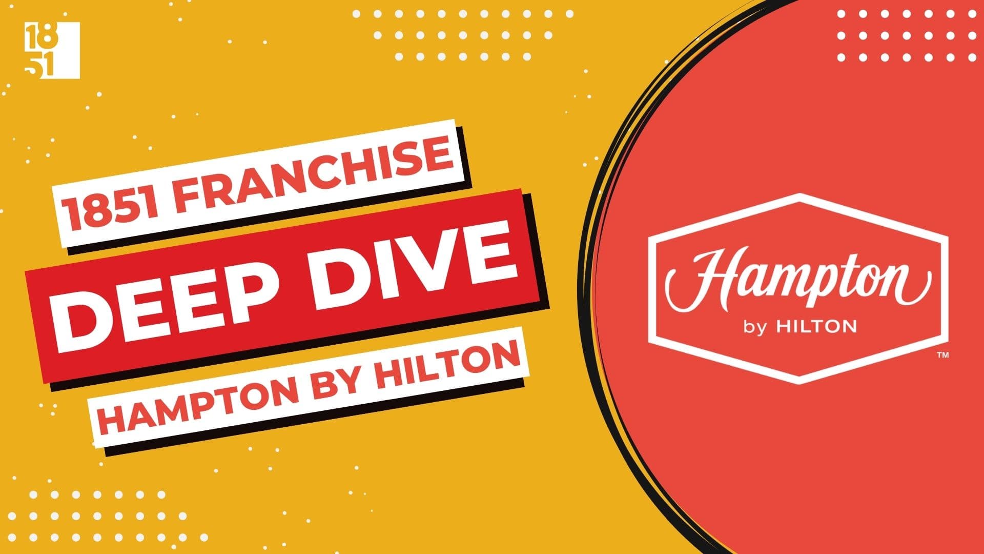 Franchise Deep Dive: Hampton by Hilton’s Franchise Costs, Fees, Profit and Data