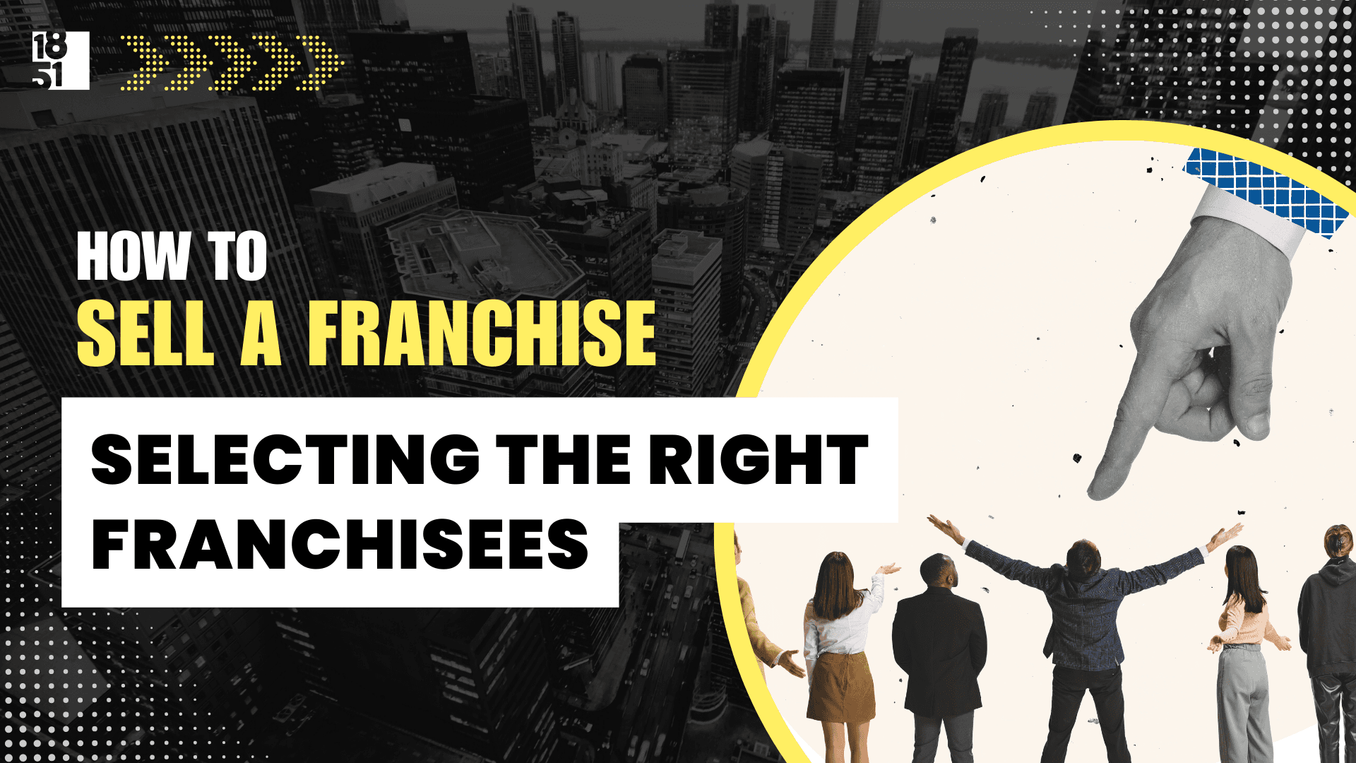 Chapter 8: Selecting the Right Franchisees