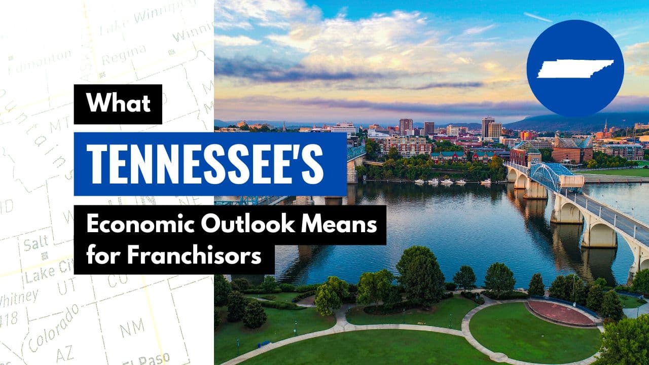 What Tennessee’s Economic Outlook Means for Franchisors