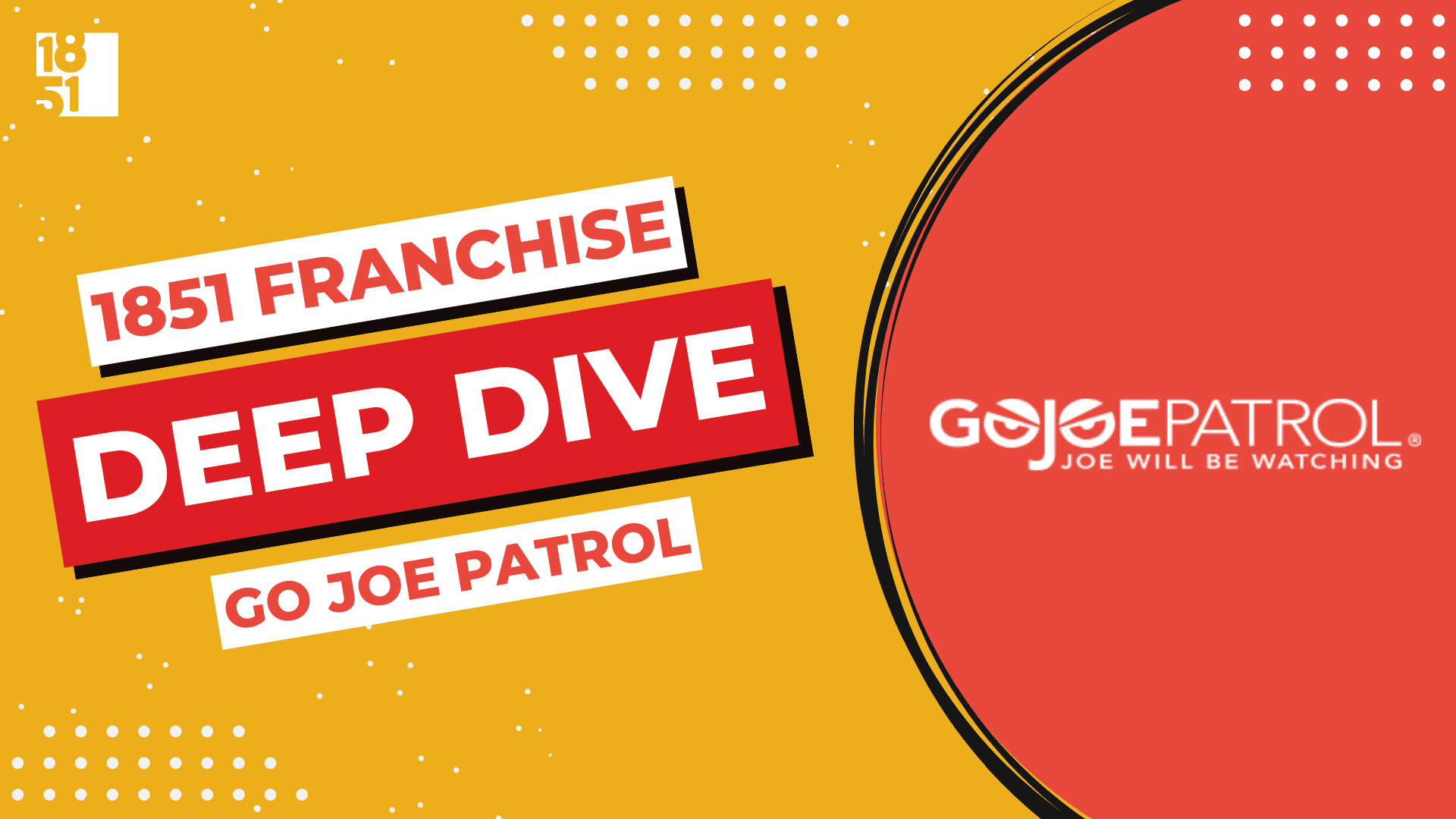 Franchise Deep Dive: GoJoe Patrol Franchise Costs, Fees, Profit and Data