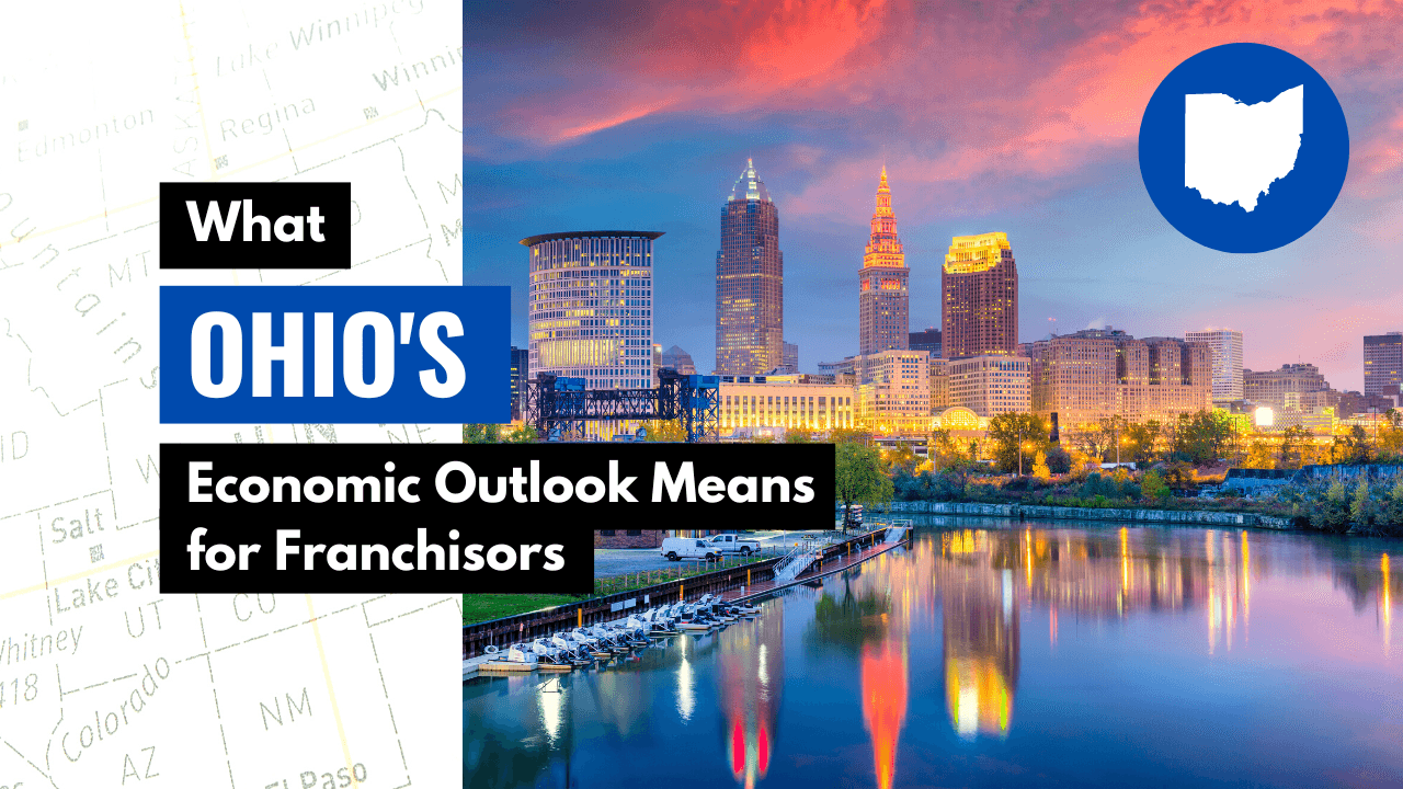 What Ohio’s Economic Outlook Means for Franchisors