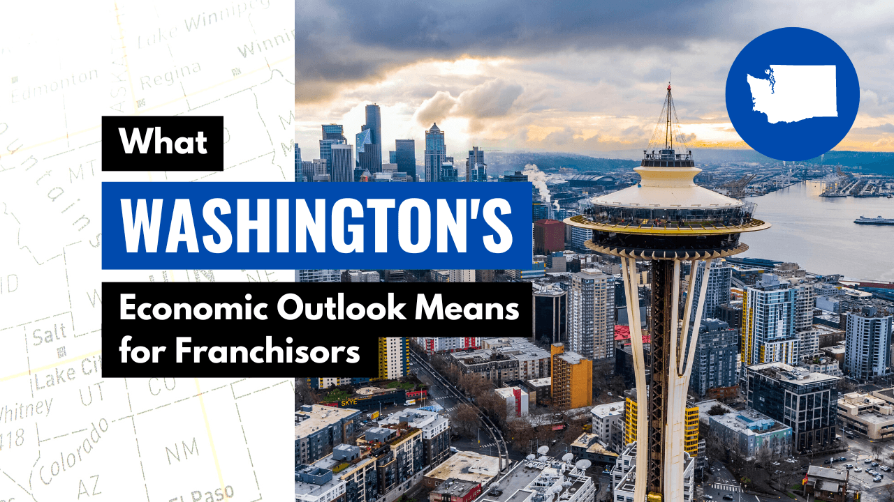 What Washington’s Economic Outlook Means for Franchisors