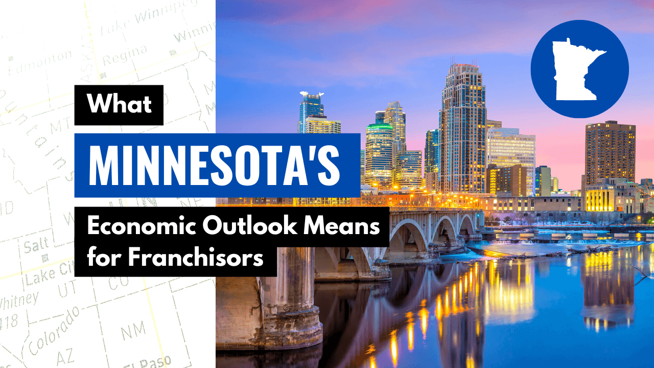 What Minnesota’s Economic Outlook Means for Franchisors