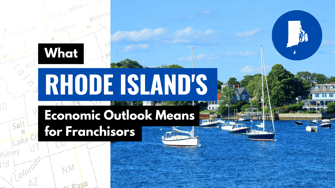 What Rhode Island’s Economic Outlook Means for Franchisors