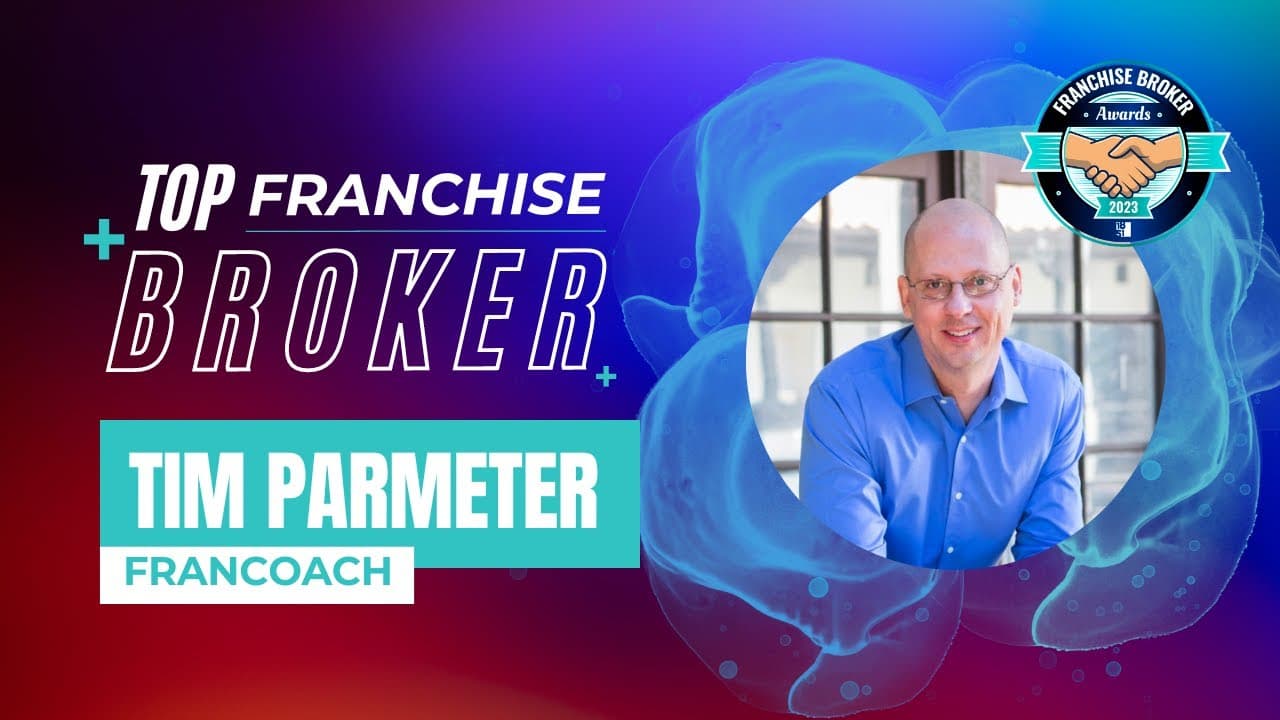 2023’s Top Franchise Brokers: Tim Parmeter