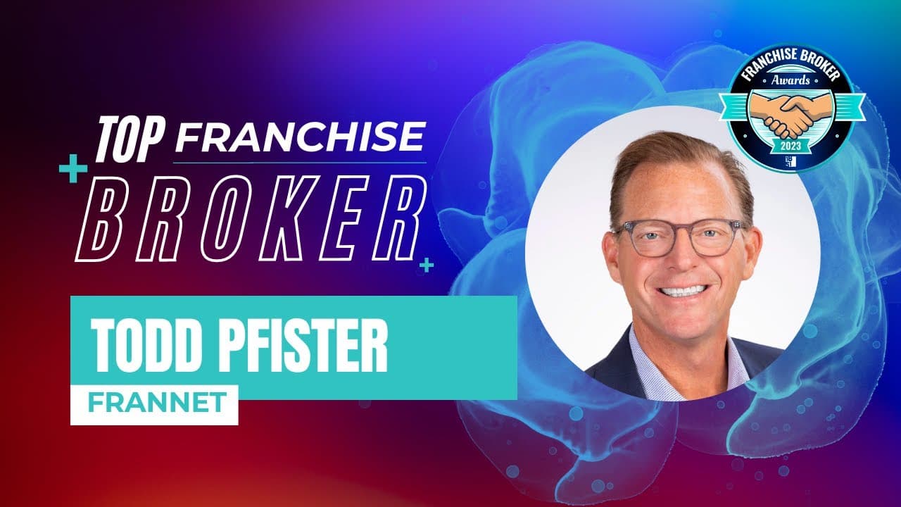2023’s Top Franchise Brokers: Todd Pfister