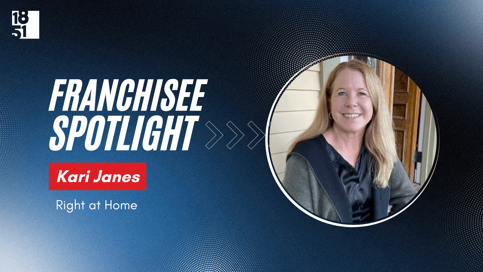 Medical Professional Takes Leap into Franchising with Right at Home
