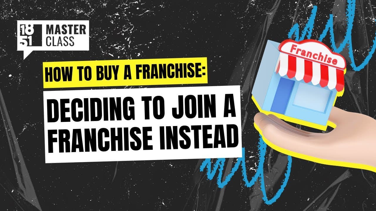 How to Buy a Franchise: The Benefits of Joining a Franchise Over Starting Your Own Business