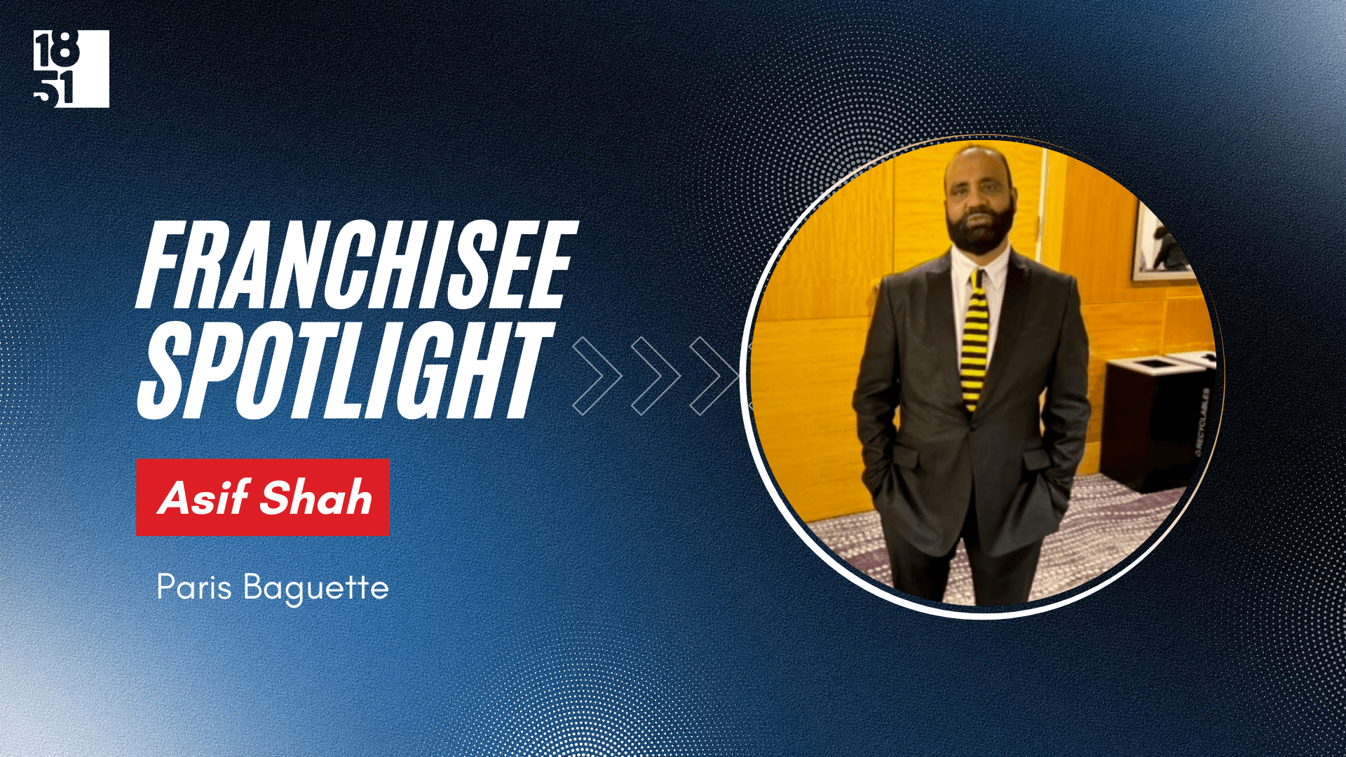 Former Restaurant and Gas Station Owner Asif Shah Becomes Franchisee With Paris Baguette
