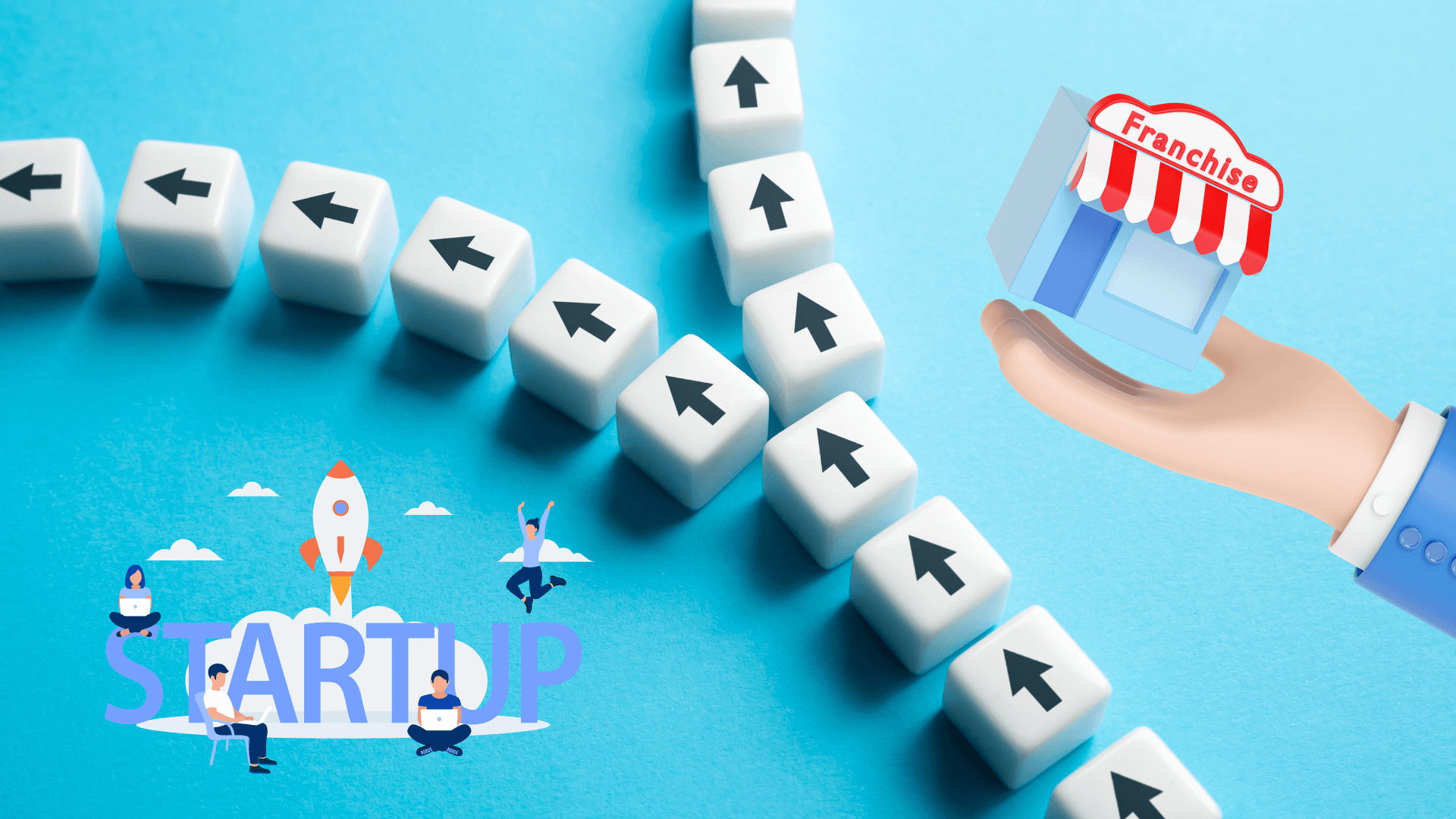 Start a Business or Buy a Franchise: Which Is Right for You?